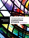 Tensions in Christian Ethics (eBook): An Introduction